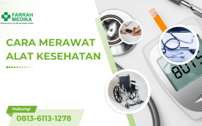 Cara Merawat Alat Kesehatan